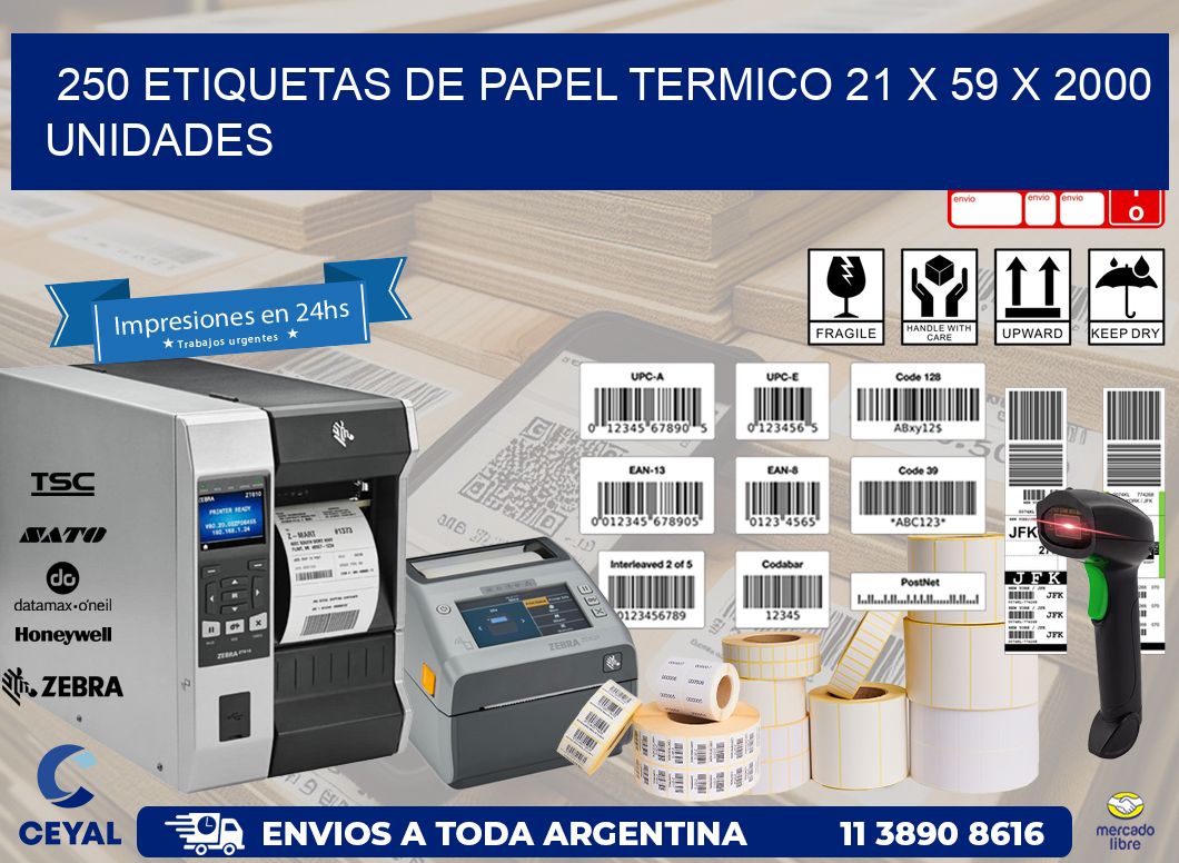 250 ETIQUETAS DE PAPEL TERMICO 21 x 59 X 2000 UNIDADES