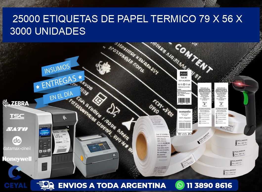 25000 ETIQUETAS DE PAPEL TERMICO 79 x 56 X 3000 UNIDADES