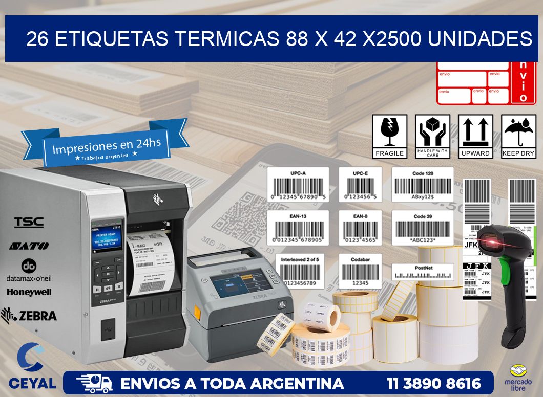 26 ETIQUETAS TERMICAS 88 x 42 X2500 UNIDADES