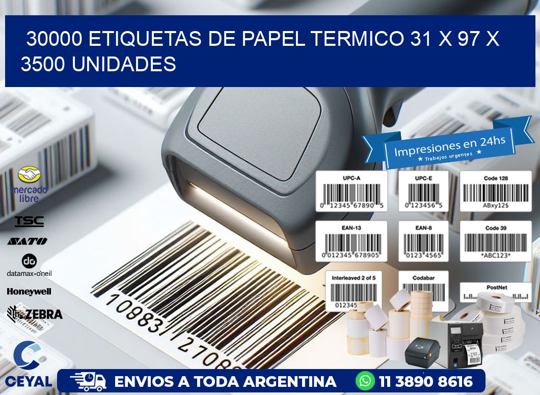 30000 ETIQUETAS DE PAPEL TERMICO 31 x 97 X 3500 UNIDADES