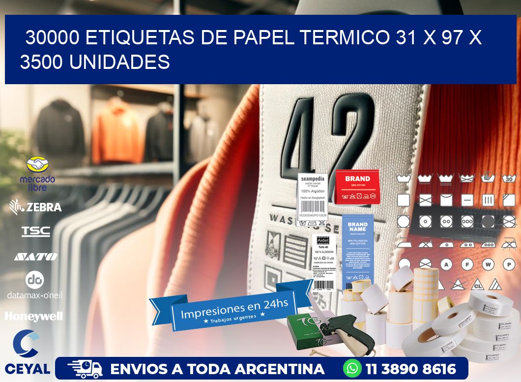 30000 ETIQUETAS DE PAPEL TERMICO 31 x 97 X 3500 UNIDADES