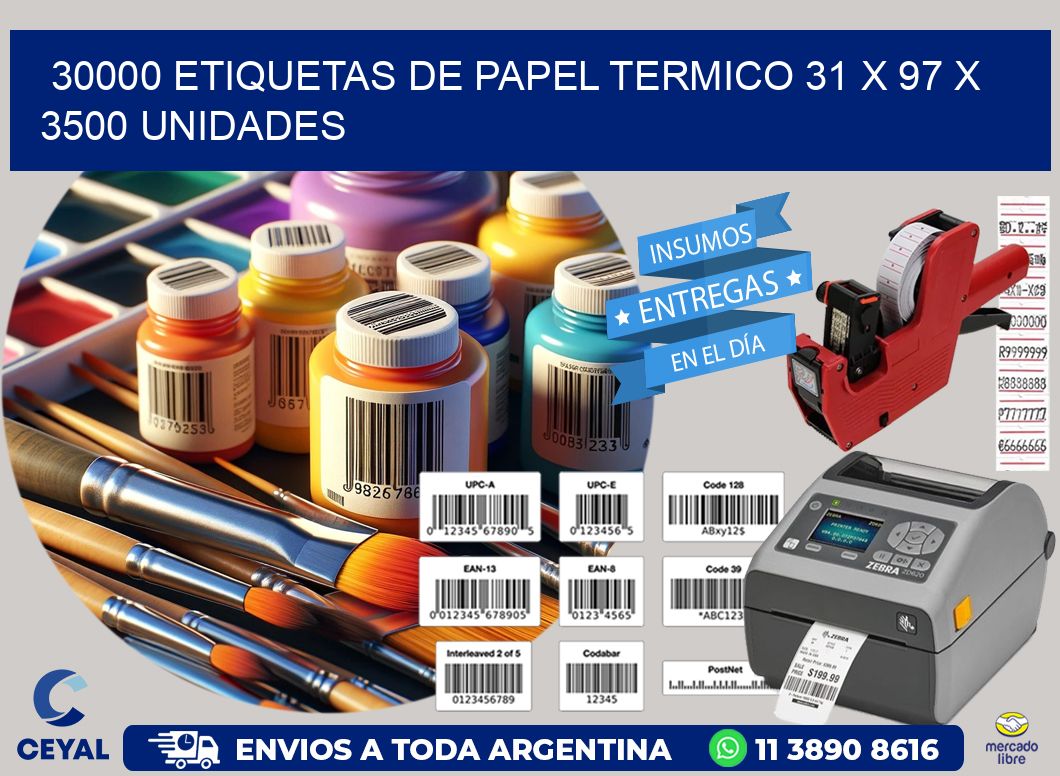 30000 ETIQUETAS DE PAPEL TERMICO 31 x 97 X 3500 UNIDADES