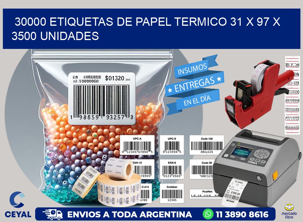 30000 ETIQUETAS DE PAPEL TERMICO 31 x 97 X 3500 UNIDADES