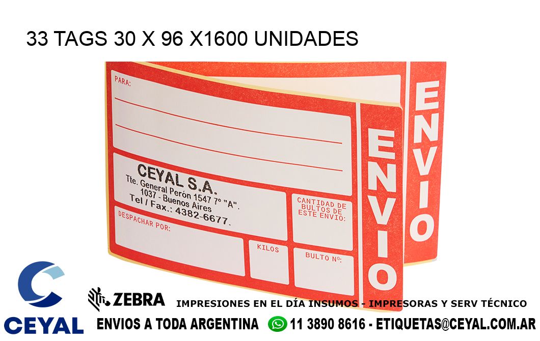 33 TAGS 30 x 96 X1600 UNIDADES