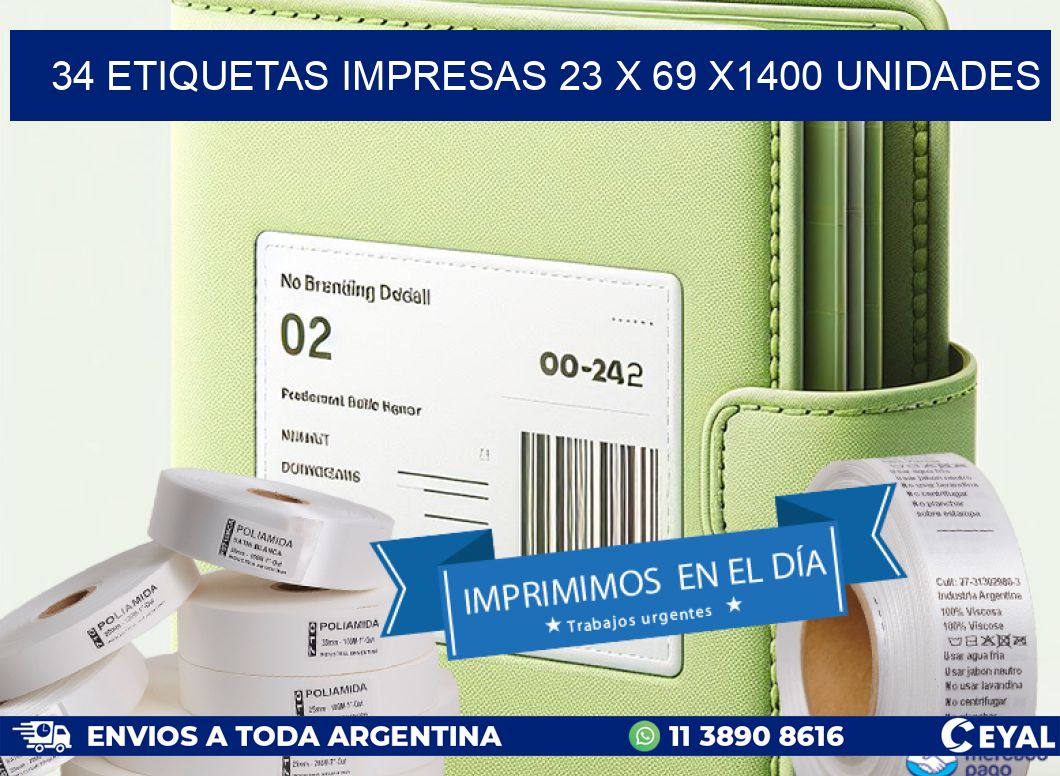 34 ETIQUETAS IMPRESAS 23 x 69 X1400 UNIDADES