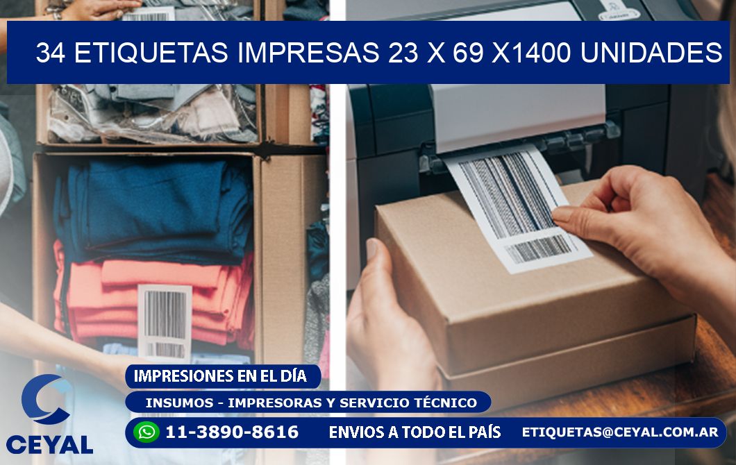 34 ETIQUETAS IMPRESAS 23 x 69 X1400 UNIDADES