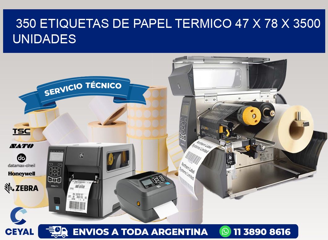 350 ETIQUETAS DE PAPEL TERMICO 47 x 78 X 3500 UNIDADES