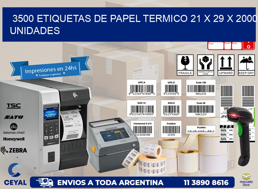 3500 ETIQUETAS DE PAPEL TERMICO 21 x 29 X 2000 UNIDADES