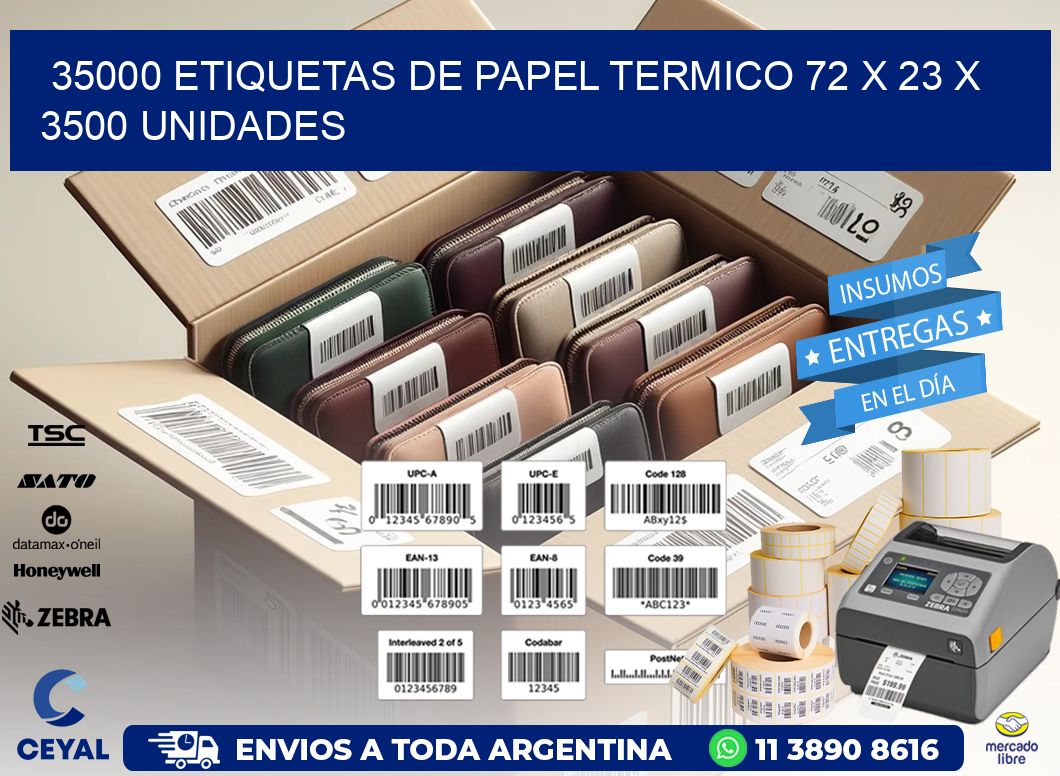 35000 ETIQUETAS DE PAPEL TERMICO 72 x 23 X 3500 UNIDADES