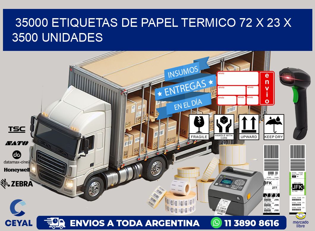 35000 ETIQUETAS DE PAPEL TERMICO 72 x 23 X 3500 UNIDADES