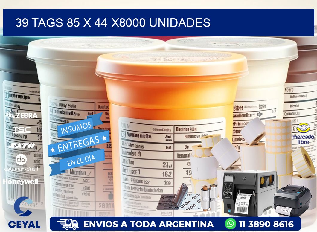 39 TAGS 85 x 44 X8000 UNIDADES