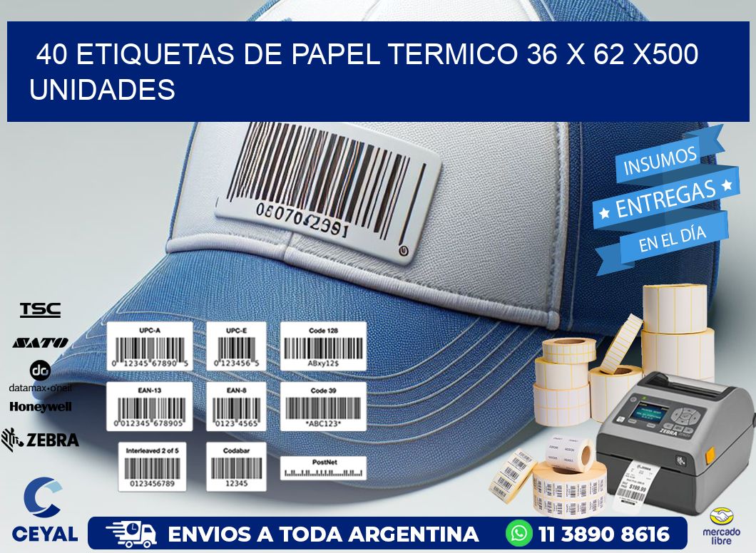 40 ETIQUETAS DE PAPEL TERMICO 36 x 62 x500 UNIDADES