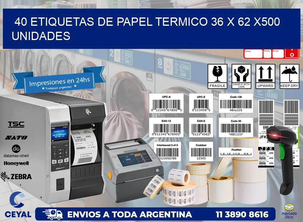 40 ETIQUETAS DE PAPEL TERMICO 36 x 62 x500 UNIDADES