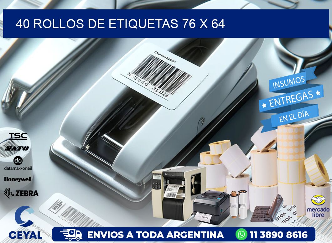 40 ROLLOS DE ETIQUETAS 76 x 64