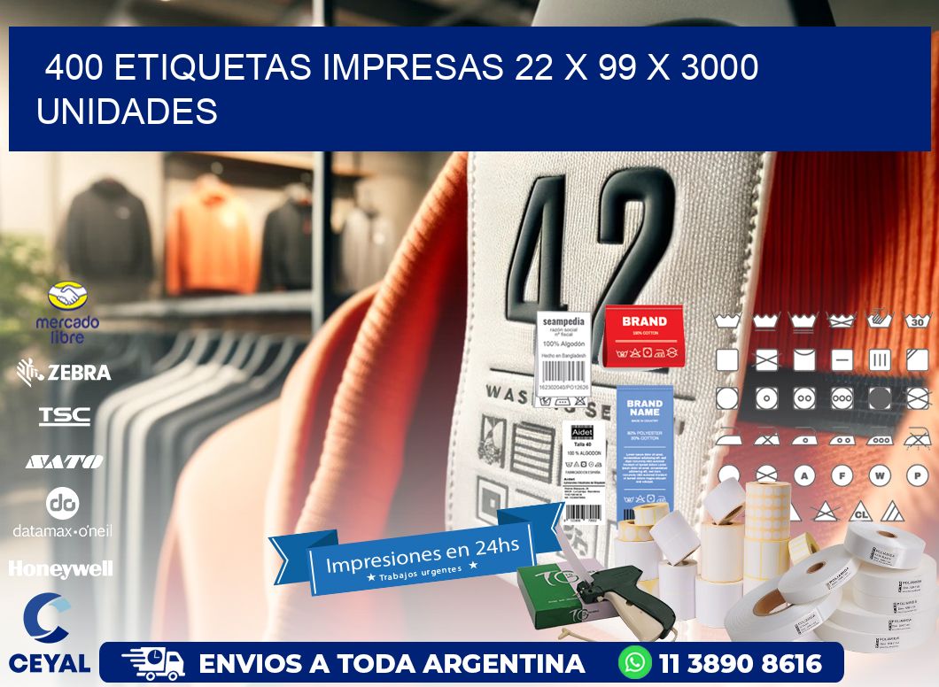 400 ETIQUETAS IMPRESAS 22 x 99 X 3000 UNIDADES