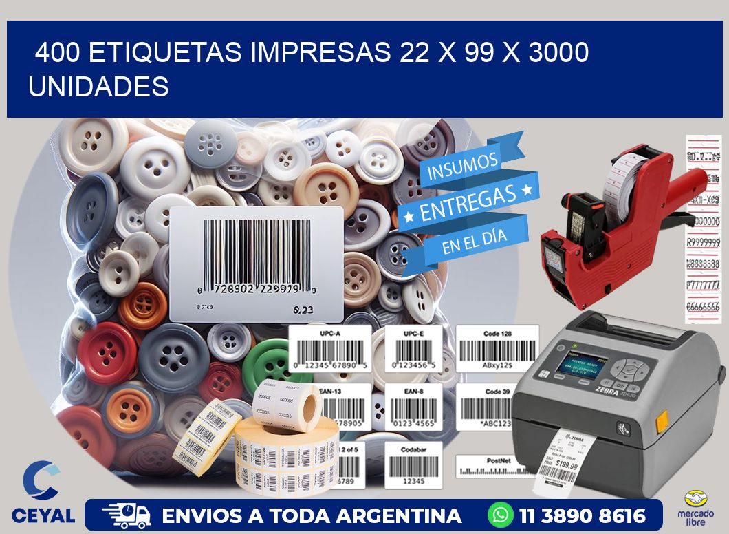 400 ETIQUETAS IMPRESAS 22 x 99 X 3000 UNIDADES