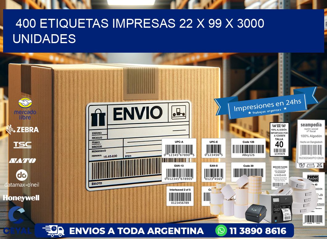 400 ETIQUETAS IMPRESAS 22 x 99 X 3000 UNIDADES