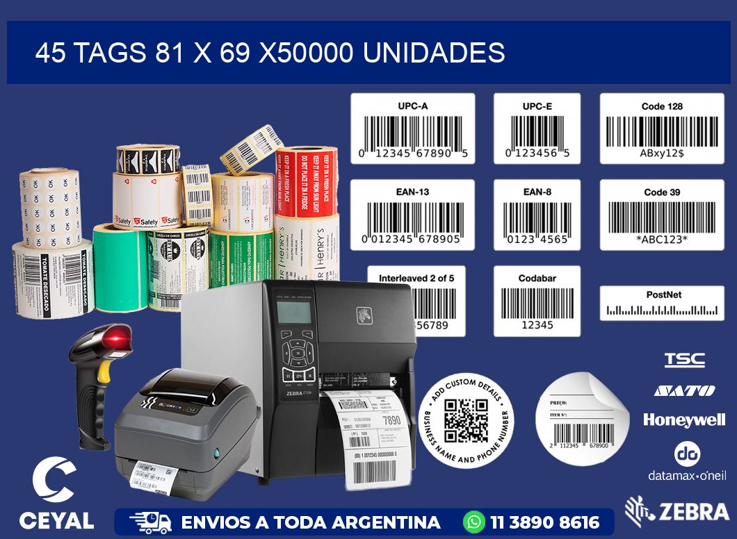 45 TAGS 81 x 69 X50000 UNIDADES