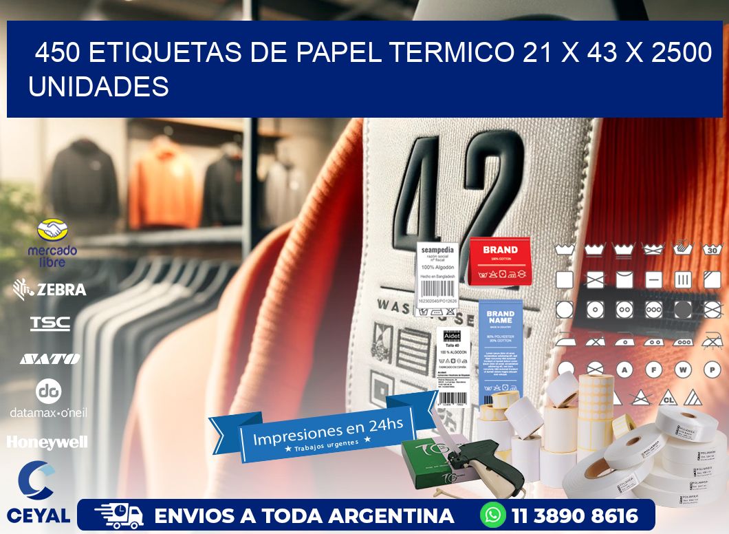 450 ETIQUETAS DE PAPEL TERMICO 21 x 43 X 2500 UNIDADES