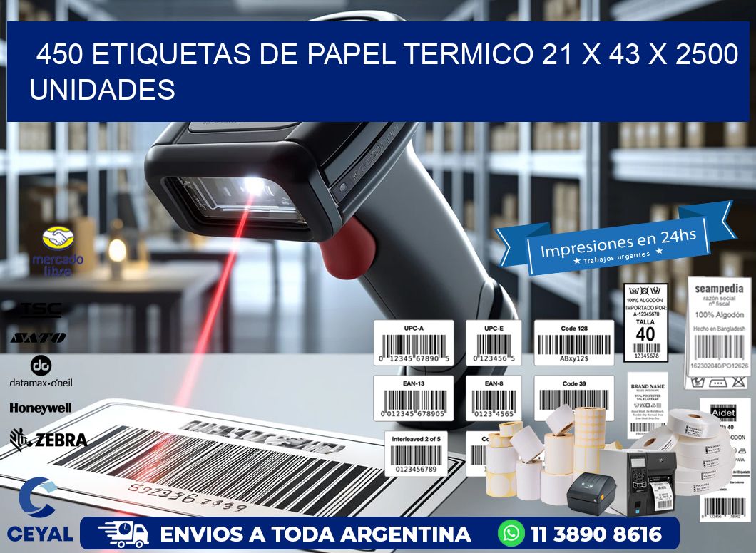 450 ETIQUETAS DE PAPEL TERMICO 21 x 43 X 2500 UNIDADES