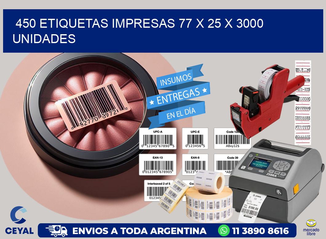 450 ETIQUETAS IMPRESAS 77 x 25 X 3000 UNIDADES