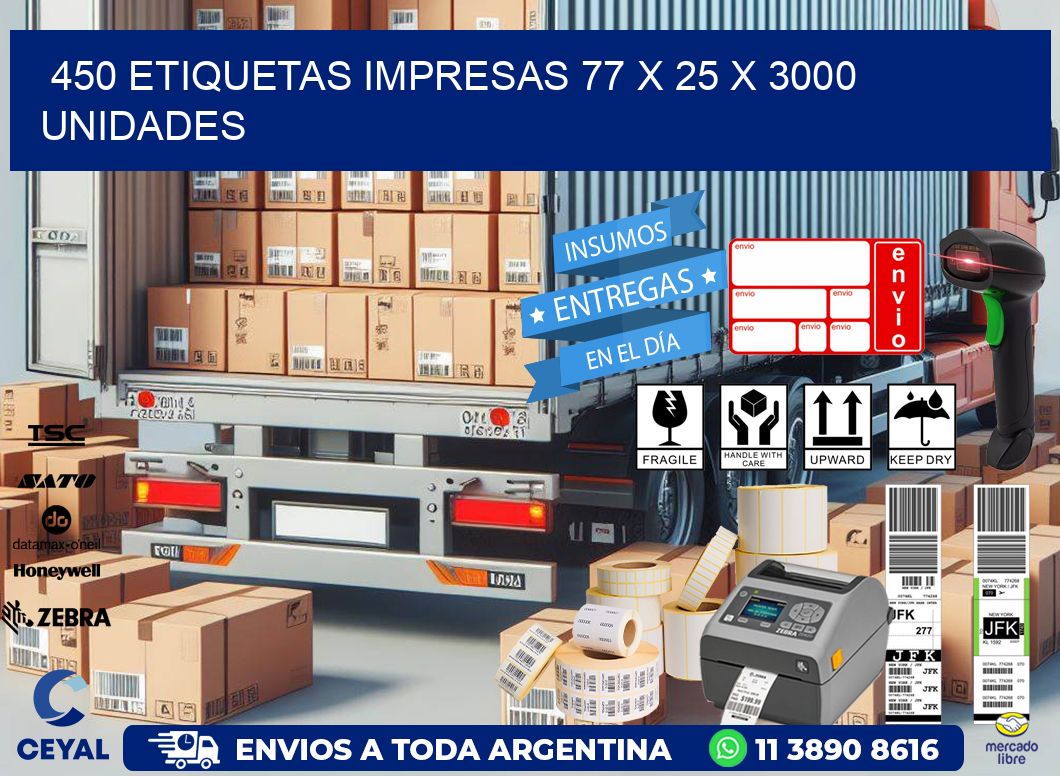 450 ETIQUETAS IMPRESAS 77 x 25 X 3000 UNIDADES