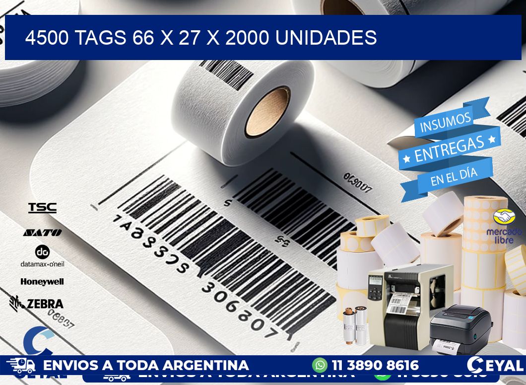 4500 TAGS 66 x 27 X 2000 UNIDADES