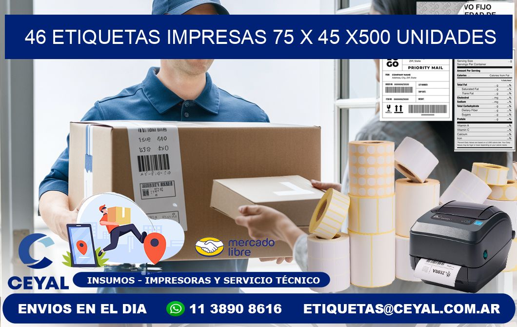 46 ETIQUETAS IMPRESAS 75 x 45 x500 UNIDADES