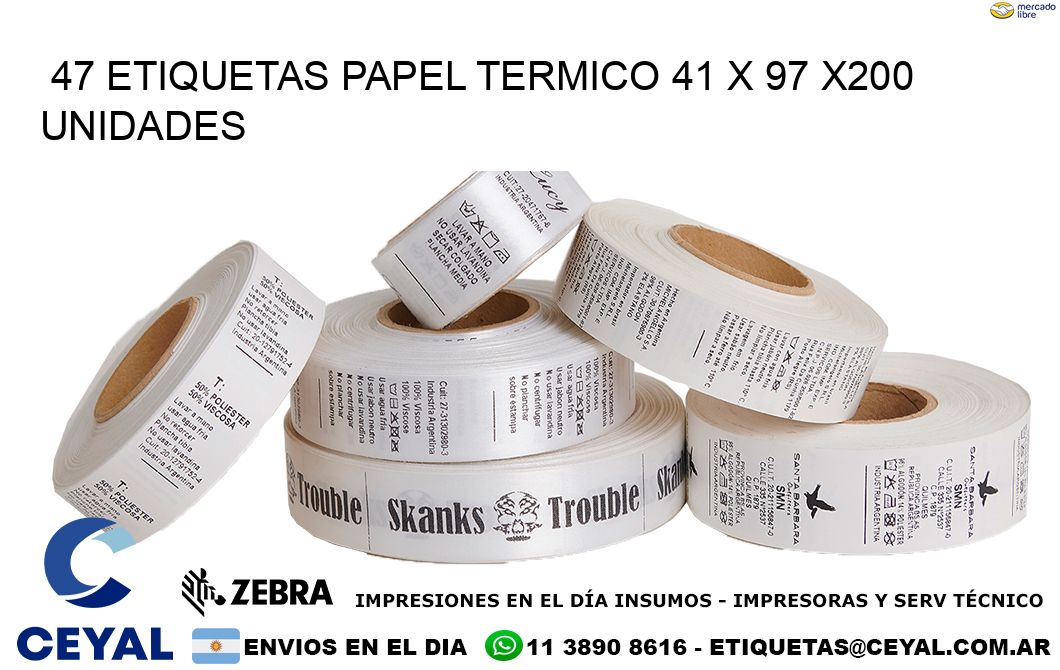 47 ETIQUETAS PAPEL TERMICO 41 x 97 x200 UNIDADES