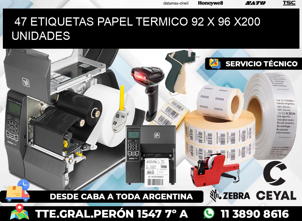 47 ETIQUETAS PAPEL TERMICO 92 x 96 x200 UNIDADES