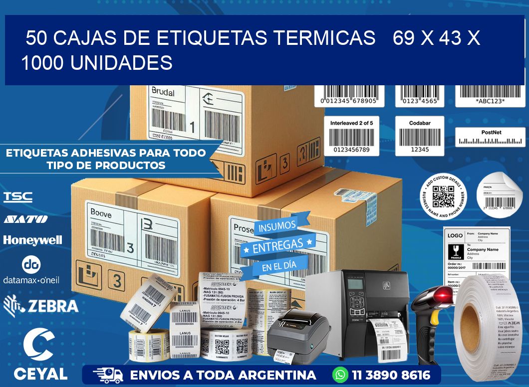 50 CAJAS DE ETIQUETAS TERMICAS   69 x 43 X 1000 UNIDADES