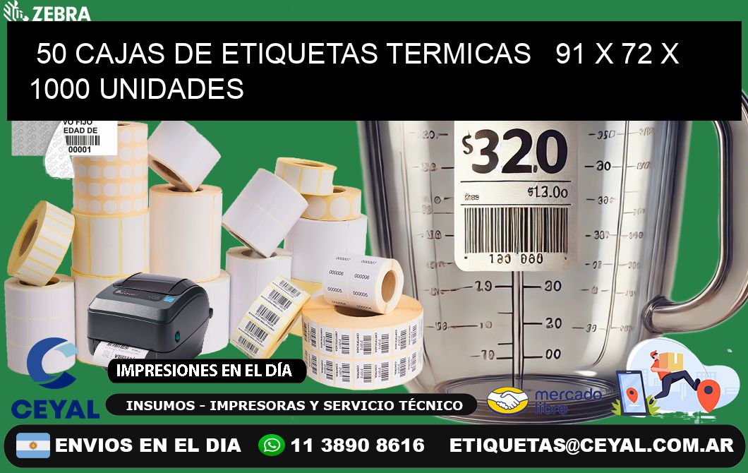 50 CAJAS DE ETIQUETAS TERMICAS   91 x 72 X 1000 UNIDADES