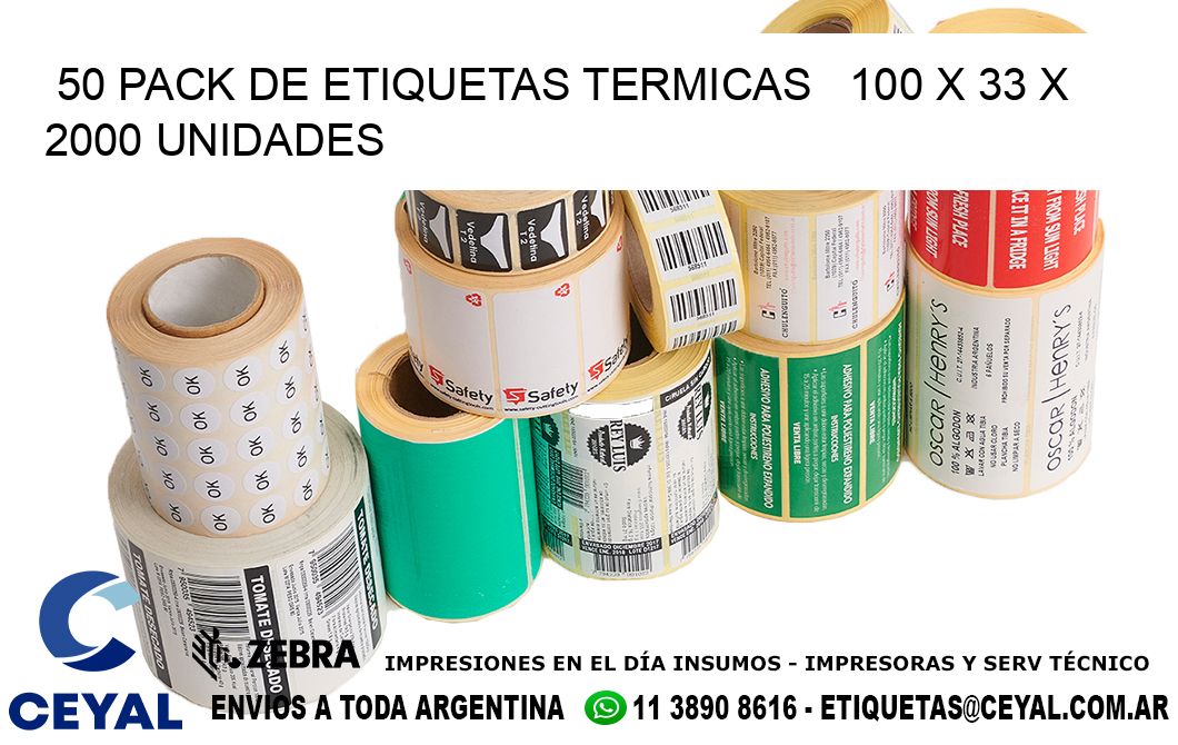 50 PACK DE ETIQUETAS TERMICAS   100 x 33 X 2000 UNIDADES