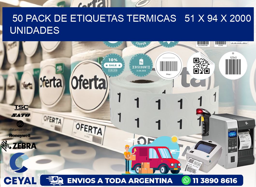 50 PACK DE ETIQUETAS TERMICAS   51 x 94 X 2000 UNIDADES