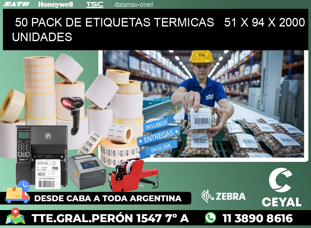 50 PACK DE ETIQUETAS TERMICAS   51 x 94 X 2000 UNIDADES