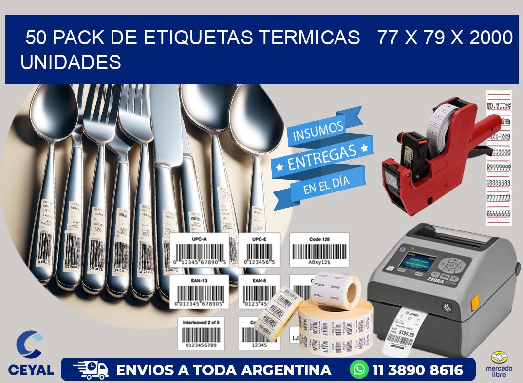 50 PACK DE ETIQUETAS TERMICAS   77 x 79 X 2000 UNIDADES