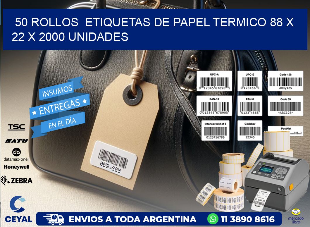 50 ROLLOS  ETIQUETAS DE PAPEL TERMICO 88 x 22 X 2000 UNIDADES