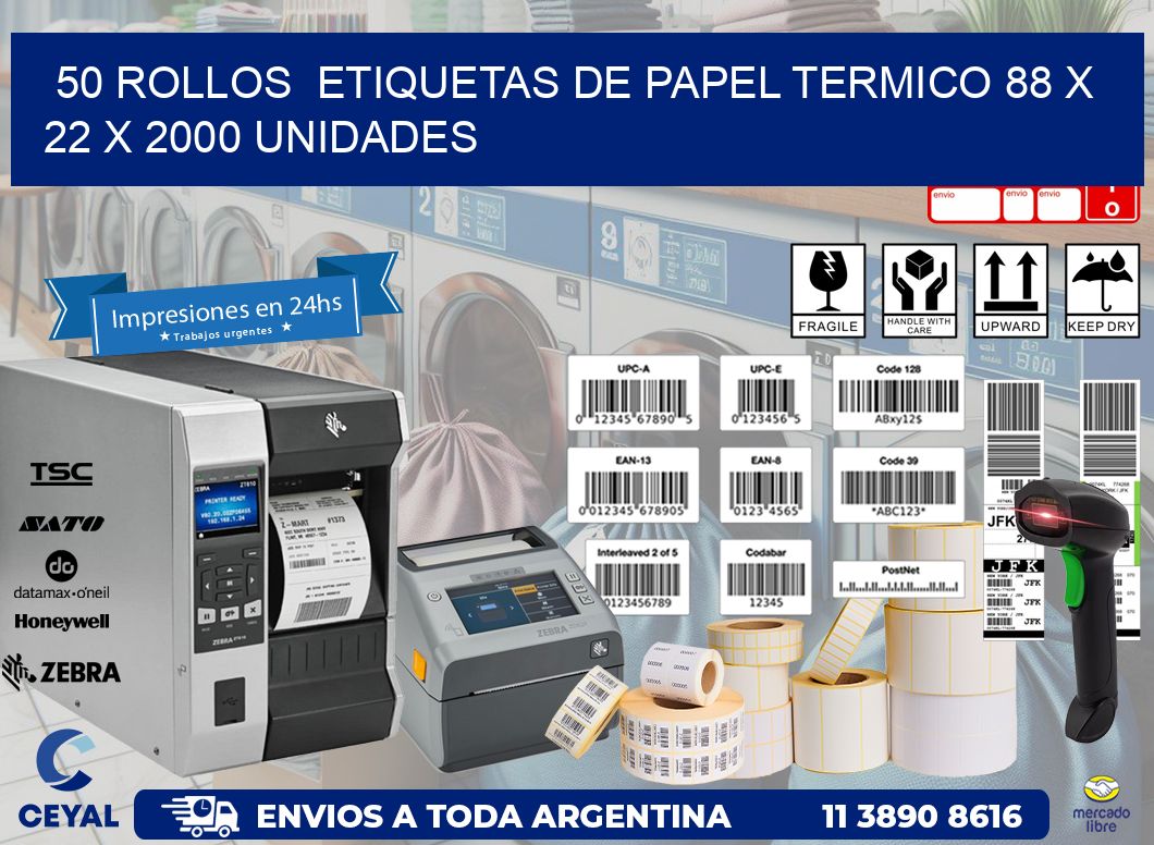 50 ROLLOS  ETIQUETAS DE PAPEL TERMICO 88 x 22 X 2000 UNIDADES