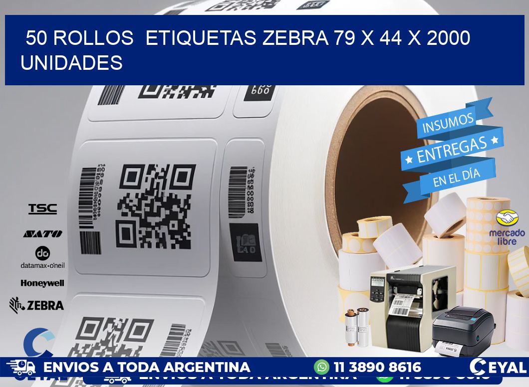 50 ROLLOS  ETIQUETAS ZEBRA 79 x 44 X 2000 UNIDADES