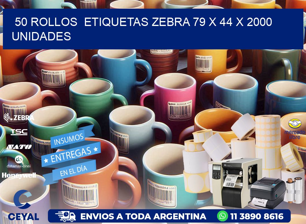 50 ROLLOS  ETIQUETAS ZEBRA 79 x 44 X 2000 UNIDADES