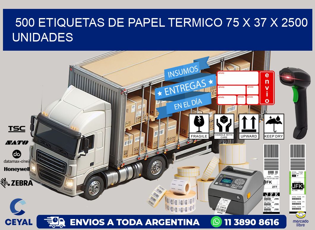 500 ETIQUETAS DE PAPEL TERMICO 75 x 37 X 2500 UNIDADES