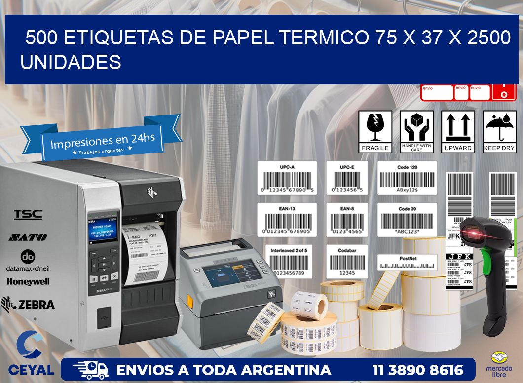 500 ETIQUETAS DE PAPEL TERMICO 75 x 37 X 2500 UNIDADES