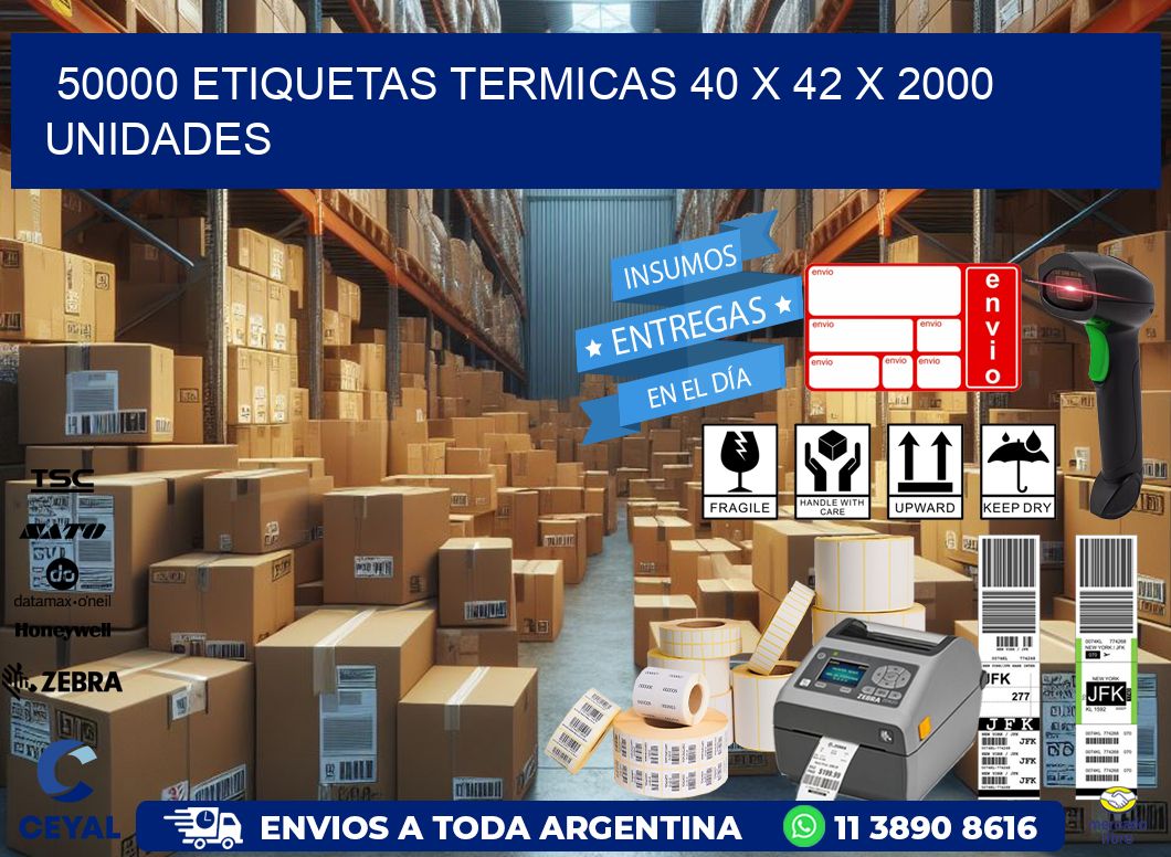 50000 ETIQUETAS TERMICAS 40 x 42 X 2000 UNIDADES