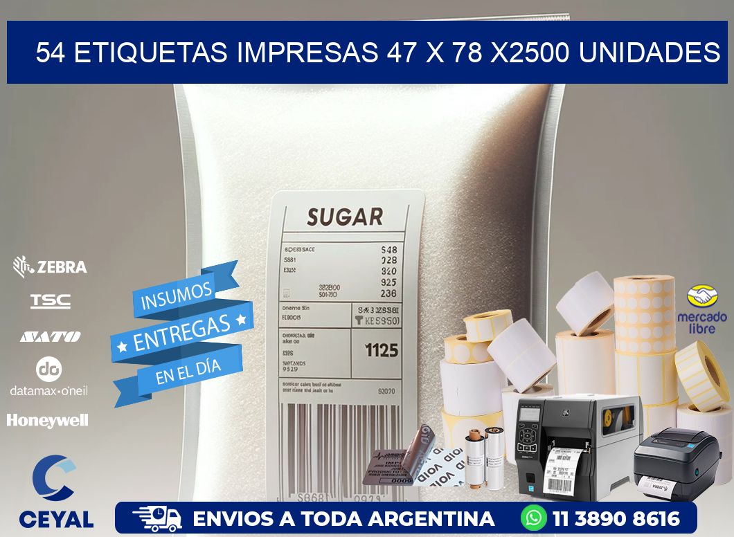 54 ETIQUETAS IMPRESAS 47 x 78 X2500 UNIDADES