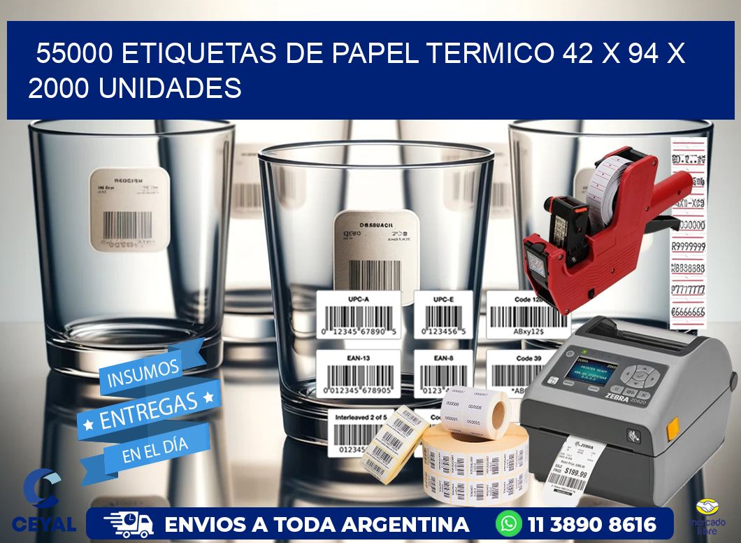 55000 ETIQUETAS DE PAPEL TERMICO 42 x 94 X 2000 UNIDADES