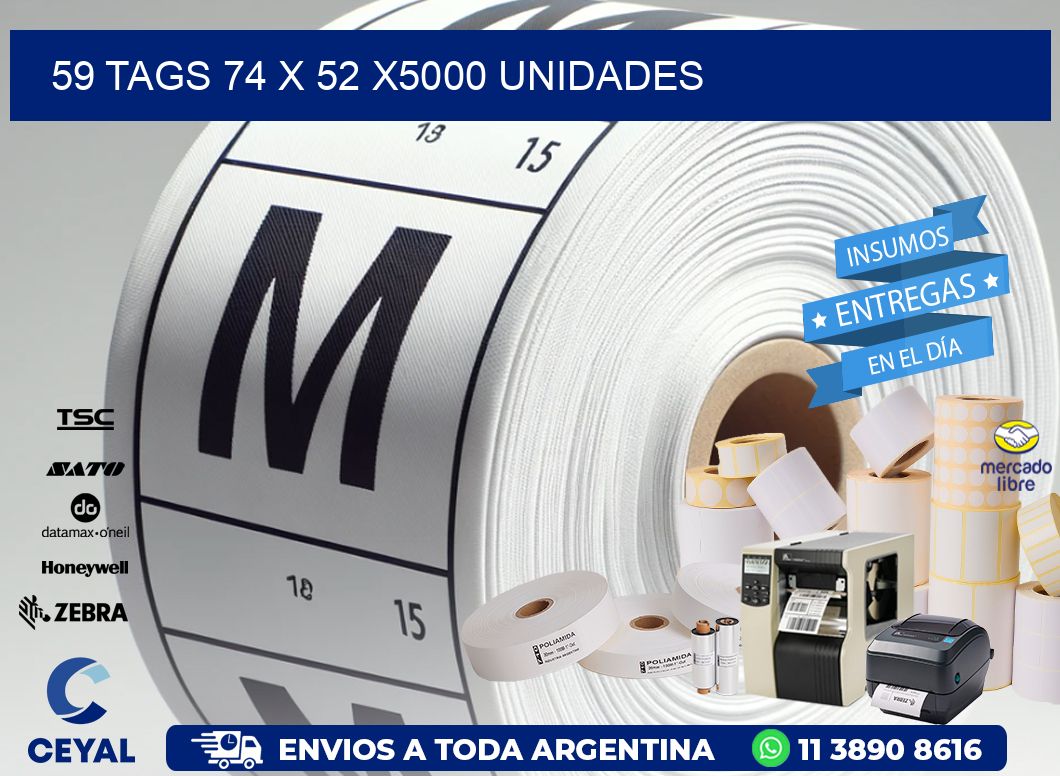 59 TAGS 74 x 52 X5000 UNIDADES