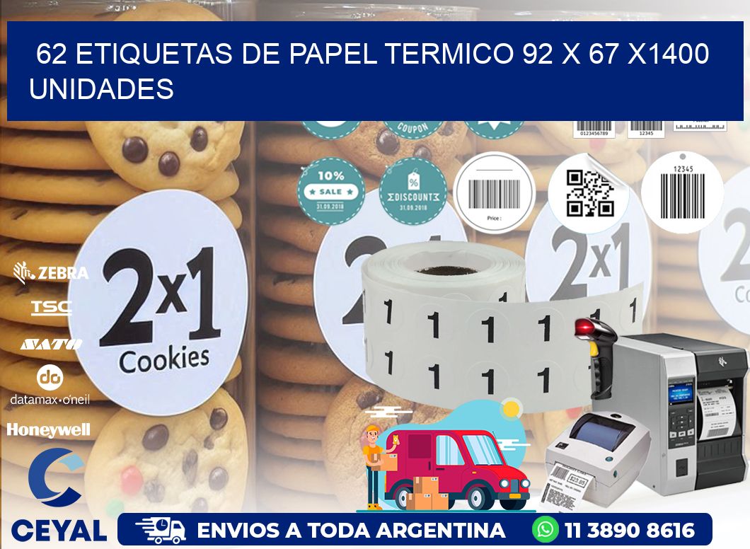 62 ETIQUETAS DE PAPEL TERMICO 92 x 67 X1400 UNIDADES