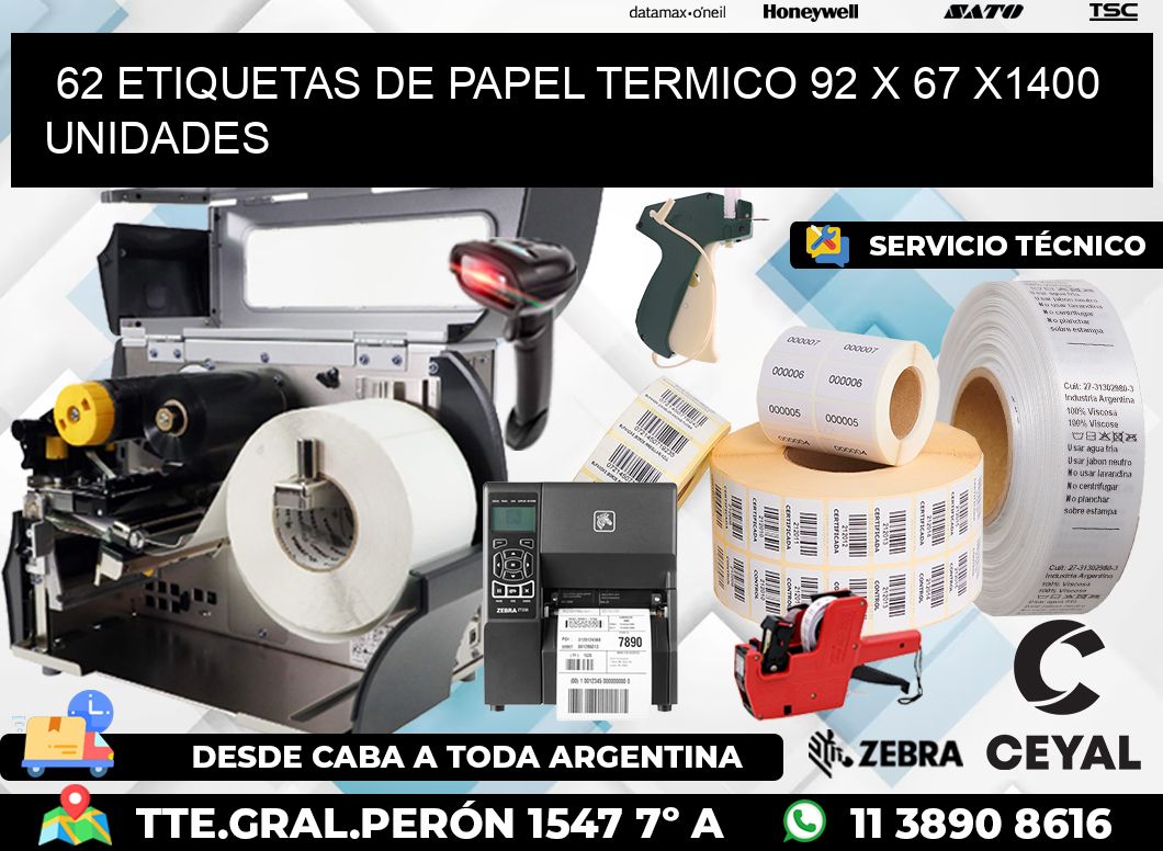 62 ETIQUETAS DE PAPEL TERMICO 92 x 67 X1400 UNIDADES