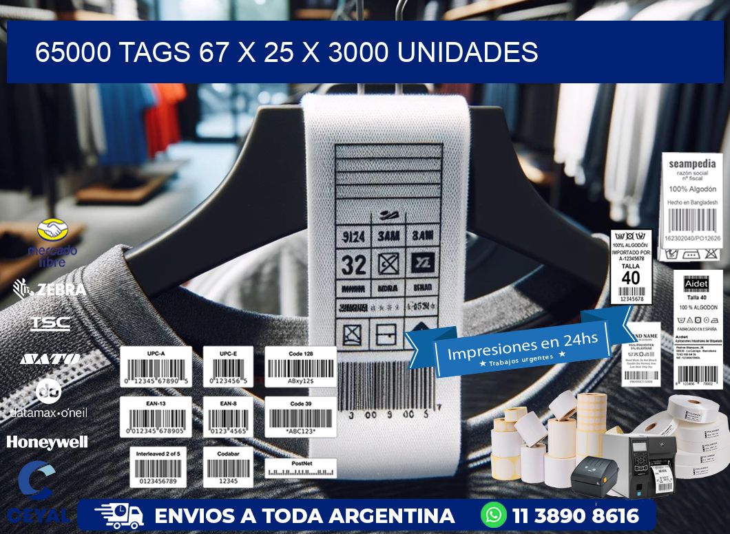 65000 TAGS 67 x 25 X 3000 UNIDADES