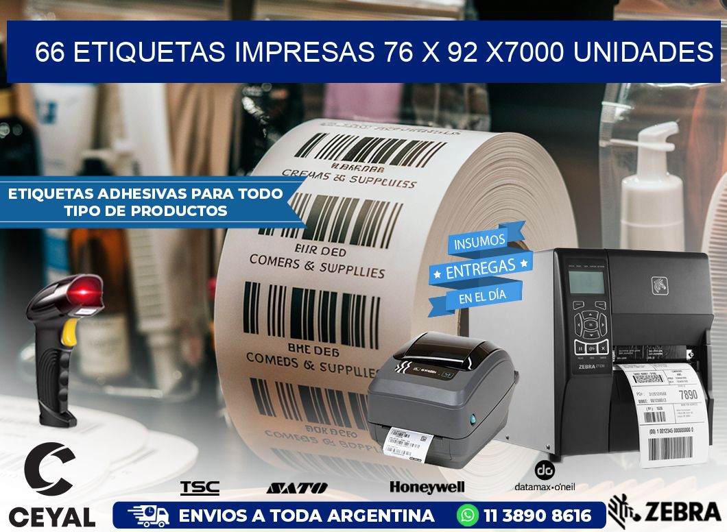 66 ETIQUETAS IMPRESAS 76 x 92 X7000 UNIDADES